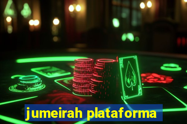 jumeirah plataforma